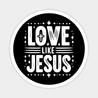 Love is Jesus Magnet